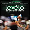 Le Vélo de Ghislain Lambert : affiche Benoît Poelvoorde, Philippe Harel