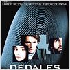 Dédales : affiche Frédéric Diefenthal, Lambert Wilson, Sylvie Testud