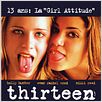 Thirteen : affiche Catherine Hardwicke, Evan Rachel Wood, Nikki Reed