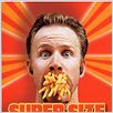 Super Size Me : affiche Morgan Spurlock