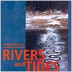 Rivers and Tides : photo Thomas Riedelsheimer
