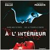 A l'intérieur : affiche Alexandre Bustillo, Alysson Paradis, Béatrice Dalle, Julien Maury