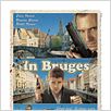Bons Baisers de Bruges : affiche Brendan Gleeson, Colin Farrell, Martin McDonagh, Ralph Fiennes