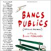 Bancs publics (Versailles rive droite) : affiche Bruno Podalydès