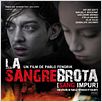 La Sangre Brota (sang impur) : affiche Arturo Goetz, Nahuel Perez Biscayart, Pablo Fendrik