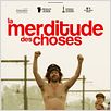 La Merditude des Choses : affiche Felix Van Groeningen