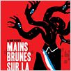 Mains Brunes sur la ville : affiche