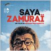 Saya-zamurai : Affiche