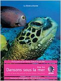 Deep Sea dansons sous la mer