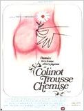 L'Histoire très bonne et très joyeuse de Colinot trousse-chemise