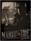 Naught for Hire