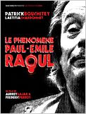 Le Phénomène Paul-Emile Raoul