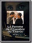 La femme de chambre du Titanic