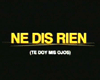 <strong>Ne dis rien</strong> Bande-annonce VO