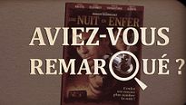 Aviez-vous remarqué ? Une nuit en enfer