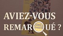 Aviez-vous remarqué ? 500 jours ensemble