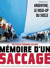 Mémoire d'un saccage - Argentine, le hold up du siècle