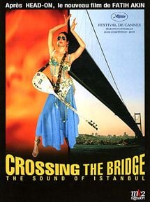 Crossing the bridge - the sound of Istanbul en streaming
