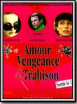 Amour, vengeance & trahison streaming