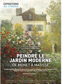 Painting The Modern Garden: Monet To Matisse en streaming