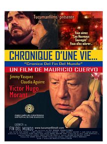 Chronique d'une vie...Cronica Del Fin Del Mundo