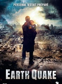 Earthquake - Film 2016 - AlloCiné