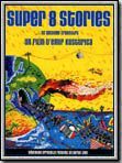 Super 8 stories