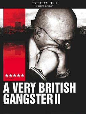 A Very British Gangster 2