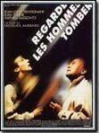 Regarde les hommes tomber
