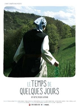 Le temps de quelques jours