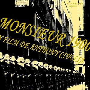 Monsieur 1900 : affiche Anthony Civolia