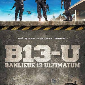 Banlieue 13 - Ultimatum - Film 2008 - AlloCiné