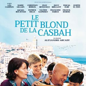 Le Petit Blond de la Casbah Film 2023 AlloCiné