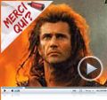 Photo : Merci Qui? N°191 - Braveheart