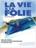 La Vie à la folie