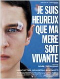 Je suis heureux que ma mère soit vivante