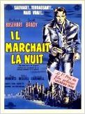 Il marchait la nuit