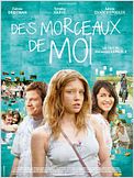 Des Morceaux de Moi