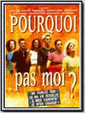 Pourquoi pas moi?