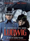Ludwig - Le crépuscule des Dieux Ludwig - Le crépuscule des Dieux