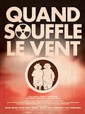 Quand Souffle le vent Quand Souffle le vent