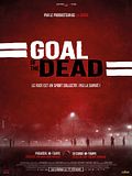 Goal of the dead - Première mi-temps Goal of the dead - Première mi-temps