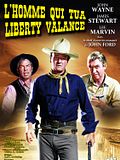 L'Homme qui tua Liberty Valance L'Homme qui tua Liberty Valance