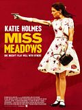 Miss Meadows Miss Meadows