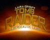 Lara Croft Tomb Raider le Berceau de la Vie Bande-annonce (2) VF