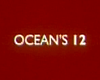 Ocean's Twelve Teaser VF