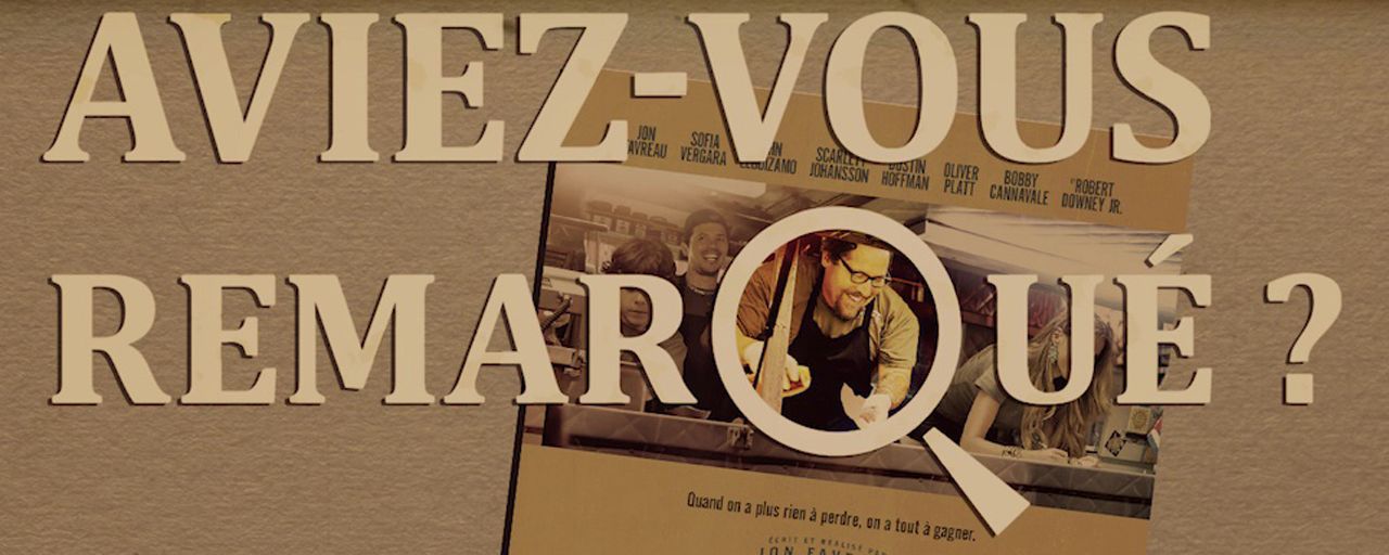 Aviez-vous remarqué ? Les petits détails cachés de #Chef
