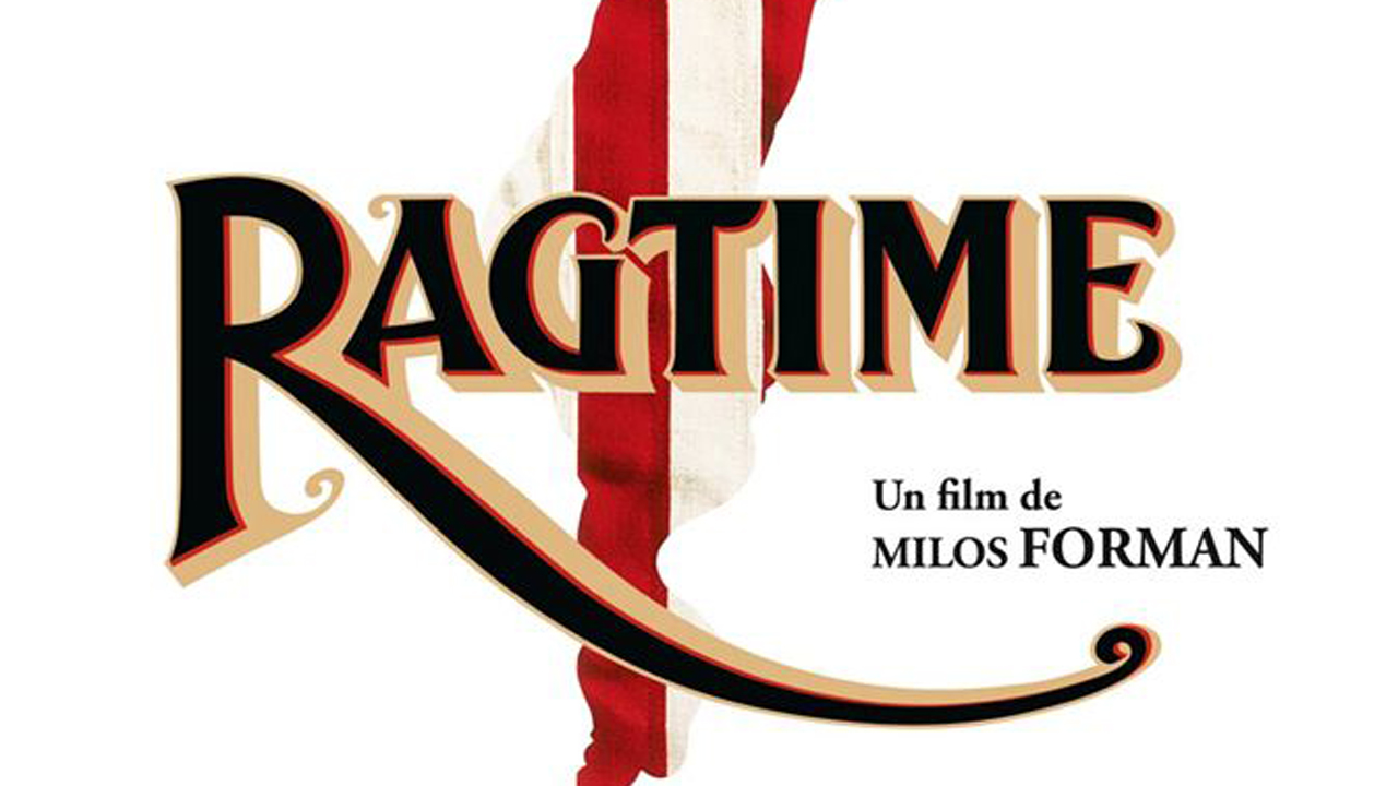 Ragtime : focus sur le chef-d'oeuvre méconnu de Milos Forman