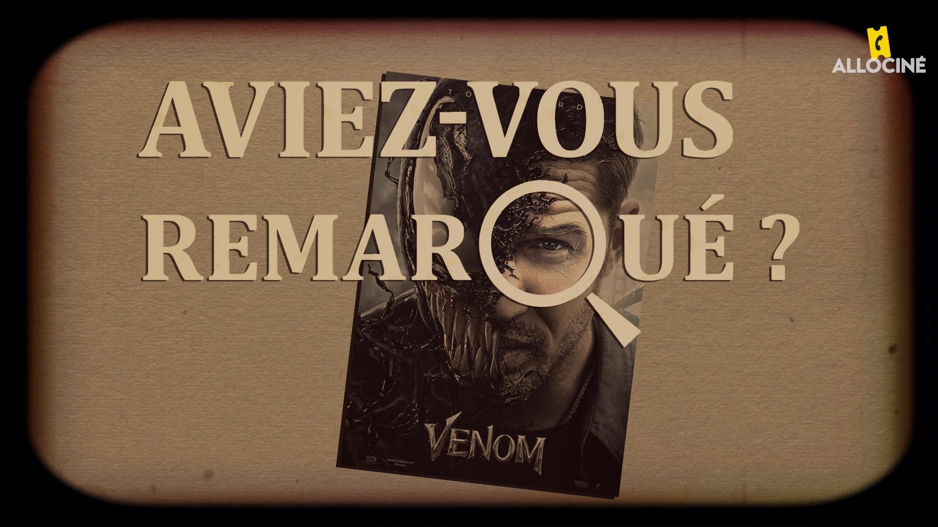 Aviez-vous remarqué ? Les petits détails cachés de Venom