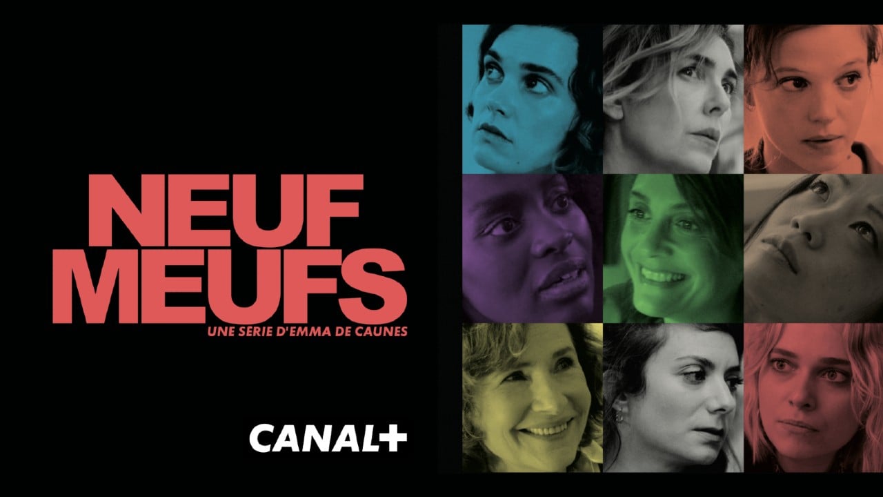 Bande-annonce Neuf Meufs sur CANAL+ : les héroïnes d'Emma de Caunes se dévoilent